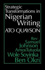 Strategic Transformations in Nigerian Writing