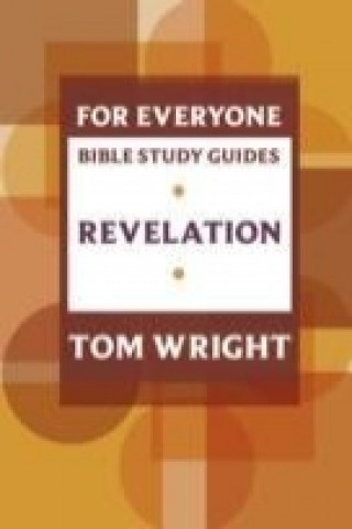 For Everyone Bible Study Guide: Revelation