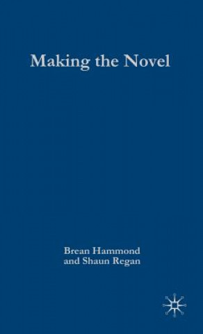 Making the Novel