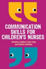 Communication Skills for Children's Nurses