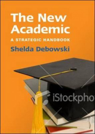 New Academic: A Strategic Handbook
