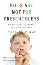 Pills Are Not for Preschoolers