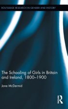 Schooling of Girls in Britain and Ireland, 1800- 1900