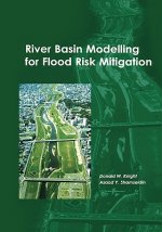 River Basin Modelling for Flood Risk Mitigation