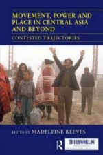 Movement, Power and Place in Central Asia and Beyond