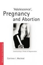 'Adolescence', Pregnancy and Abortion