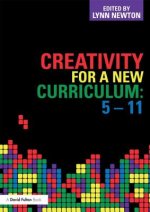 Creativity for a New Curriculum: 5-11