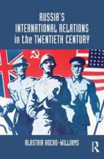 Russia's International Relations in the Twentieth Century