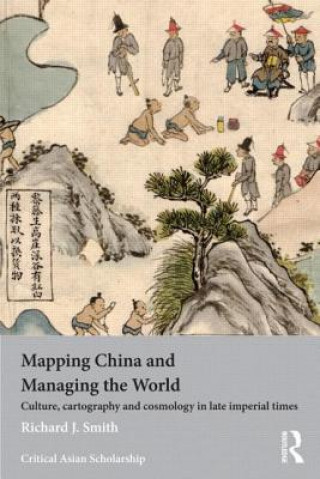 Mapping China and Managing the World