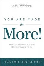 You are Made for More!