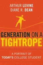 Generation on a Tightrope - A Portrait of Today's  College Student
