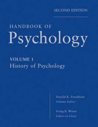 Handbook of Psychology - History of Psychology V1 2e