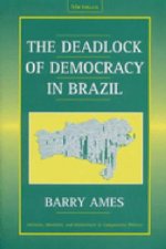 Deadlock of Democracy in Brazil