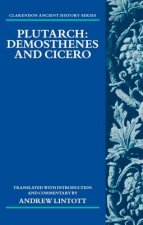 Plutarch: Demosthenes and Cicero