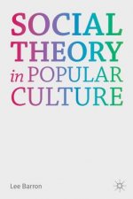 Social Theory in Popular Culture