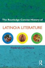 Routledge Concise History of Latino/a Literature