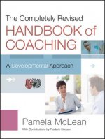 Completely Revised Handbook of Coaching - A Developmental Approach