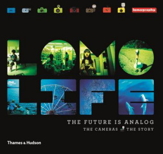 Lomo Life: The Future is Analogue
