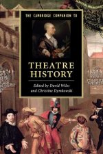 Cambridge Companion to Theatre History