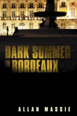 Dark Summer in Bordeaux