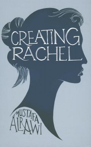 Creating Rachel