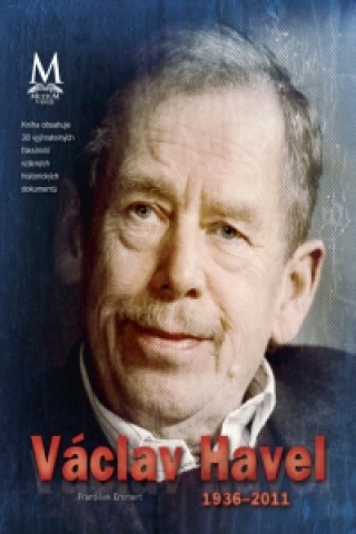 Václav Havel 1936-2011