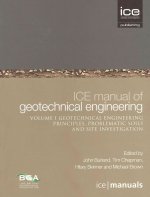 ICE Manual of Geotechnical Engineering Vol 1