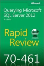 Rapid Review (70-461): Querying Microsoft SQL Server 2012
