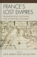 France's Lost Empires