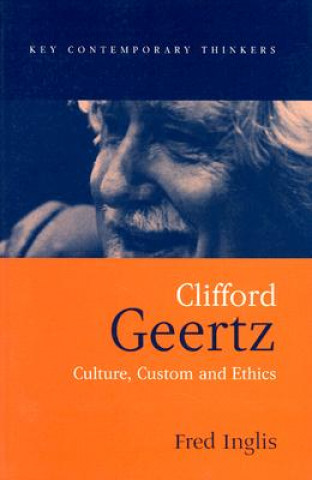 Clifford Geertz - Culture, Custom and Ethics