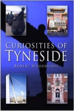 Curiosities of Tyneside