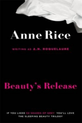 Beauty's Release (Anne Rice)()