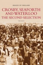 Crosby, Seaforth and Waterloo: The Second Selection