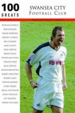 Swansea City Football Club: 100 Greats