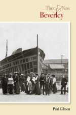 Beverley Then & Now