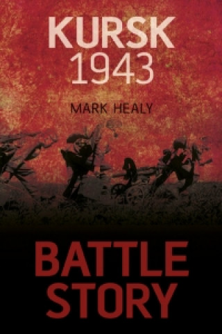 Battle Story: Kursk 1943