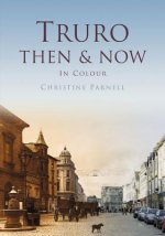 TRURO THEN & NOW
