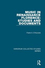 Music in Renaissance Florence: Studies and Documents
