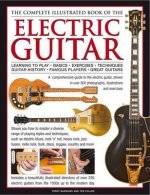 Electric Guitar, The Complete Illustrated Book of The