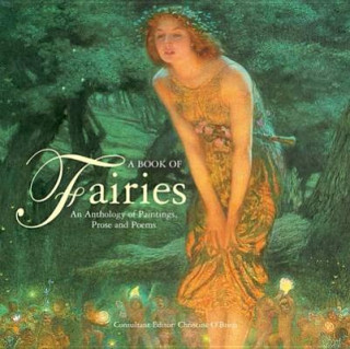 Book Of Fairies: an Anthology of Paintings & Poetry