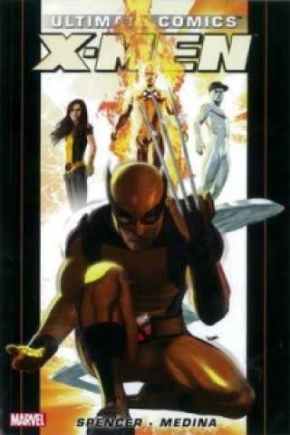 Ultimate Comics X-men By Nick Spencer - Vol. 1