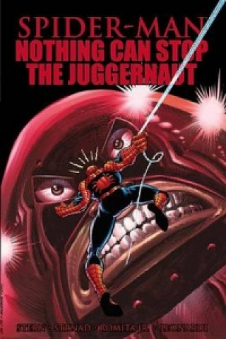 Spider-man: Nothing Can Stop The Juggernaut