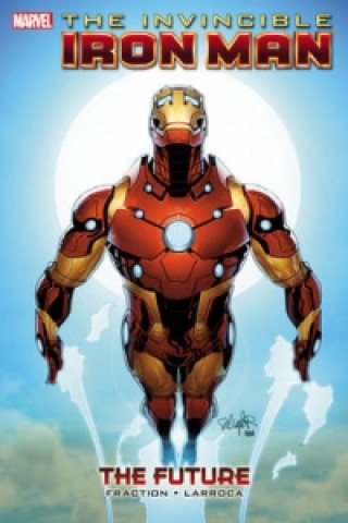 Invincible Iron Man - Volume 11: The Future