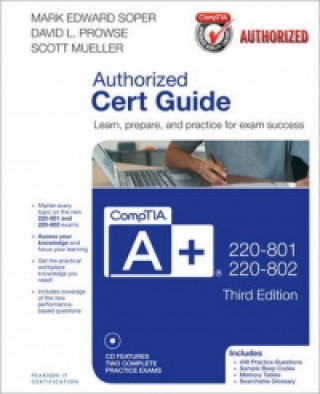 CompTIA A+ 220-801 and 220-802 Authorized Cert Guide