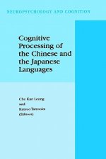 Cognitive Processing of the Chinese and the Japanese Languages