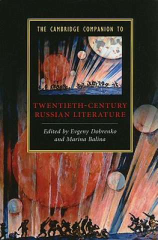 Cambridge Companion to Twentieth-Century Russian Literature