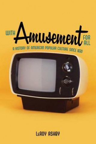 With Amusement for All (LeRoy Ashby)(Miękka)