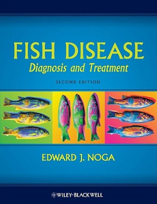 Fish Disease - Diagnosis and Treatment 2e