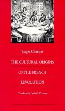 Cultural Origins of the French Revolution
