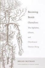 Becoming Beside Ourselves